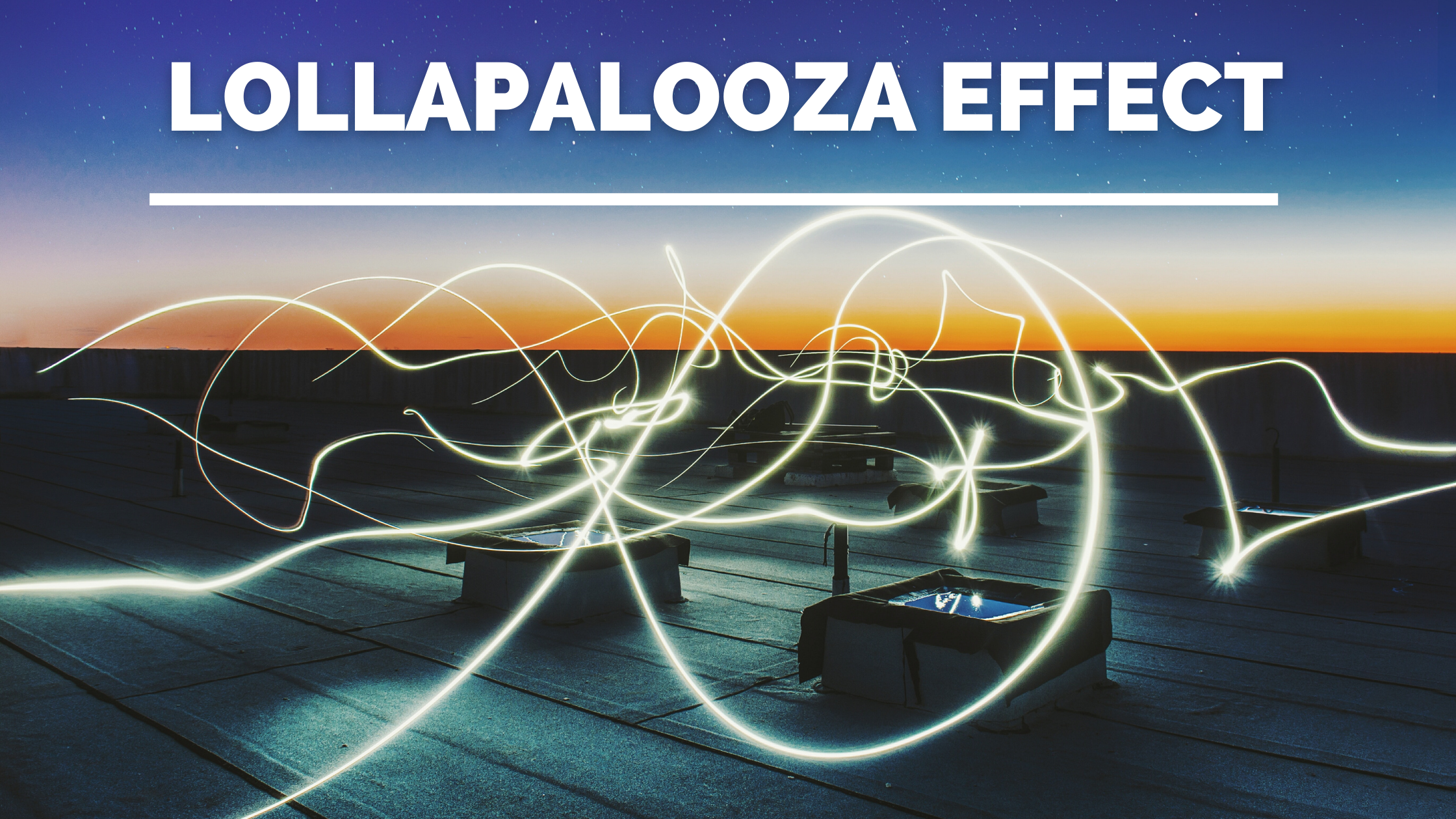 What is the Lollapalooza effect? — Tazeen Shaikh